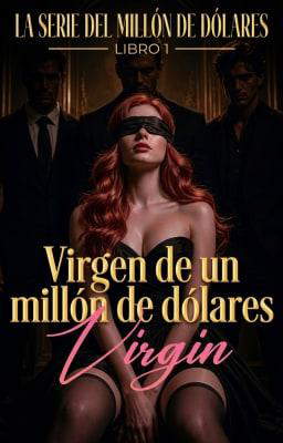 La serie del millón de dólares 1: Virgen de un millón de dólares
