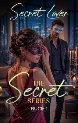 The Secret Series Buch 1: Secret Lover