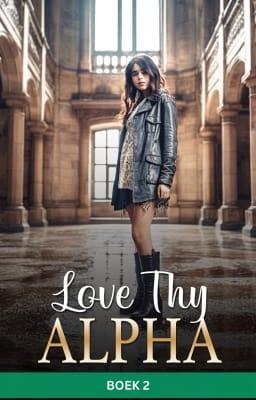 Cover image for Love Thy Alpha Boek 2
