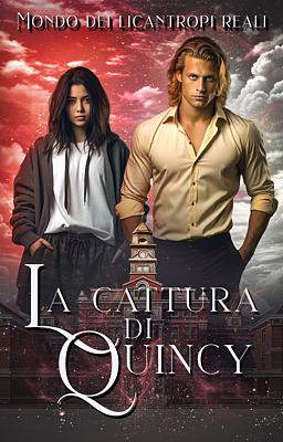 La cattura di Quincy