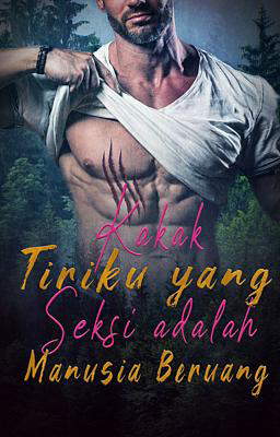 Kakak Tiriku adalah Manusia Beruang