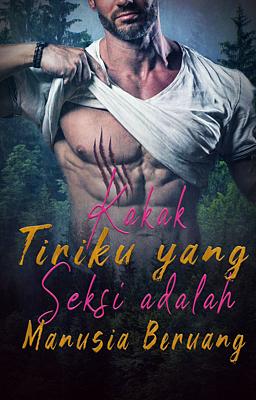 Kakak Tiriku adalah Manusia Beruang