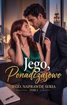 Jego, ponadczasowo