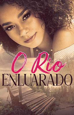 O Rio Enluarado