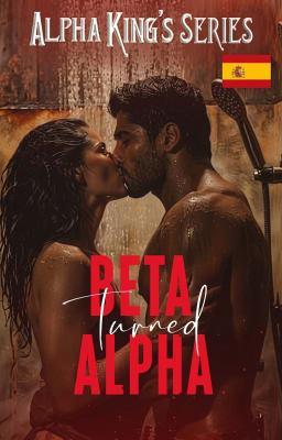 Cover image for Serie del Rey Alfa: De Beta a Alfa