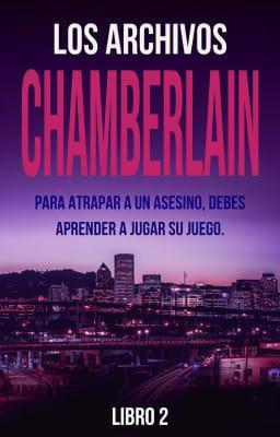 Cover image for Los archivos Chamberlain: Libro 2