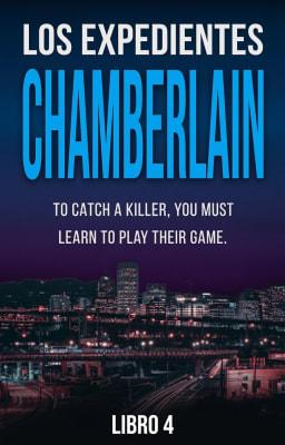 Cover image for Los expedientes Chamberlain: Libro 4