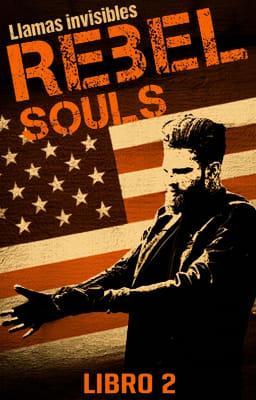 Cover image for Rebel Souls Libro 2: Llamas invisibles