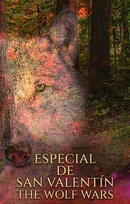 Cover image for The Wolf Wars - Especial de San Valentín