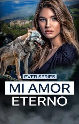Cover image for Ever Series: Mi amor eterno