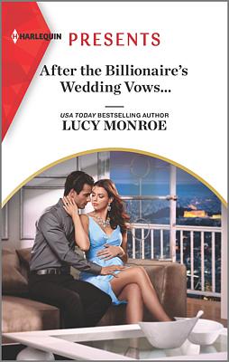 Cover image for After the Billionaire's Wedding Vows...