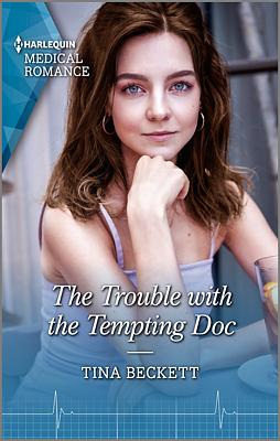 Cover image for The Trouble with the Tempting Doc