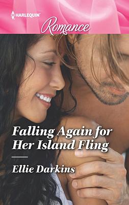 Cover image for Falling Again for Her Island Fling