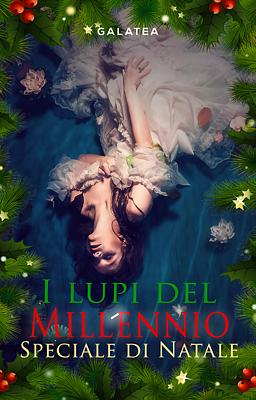 Cover image for I Lupi del Millennio. Speciale di Natale