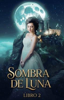 Cover image for Serie Sombra de Luna Libro 2