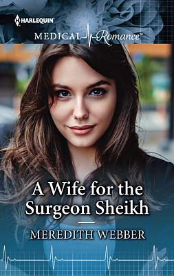 Cover image for A Wife for the Surgeon Sheikh