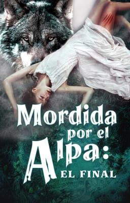 Mordida por el Alfa: El final