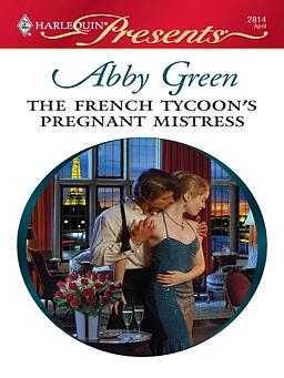 Cover image for The French Tycoon's Pregnant Mistress
