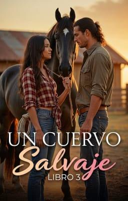 Cover image for Un Cuervo Salvaje Libro 3