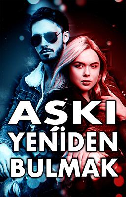 Cover image for Aşkı Yeniden Bulmak