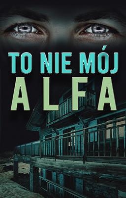 To nie mój Alfa