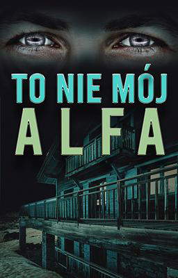 To nie mój Alfa