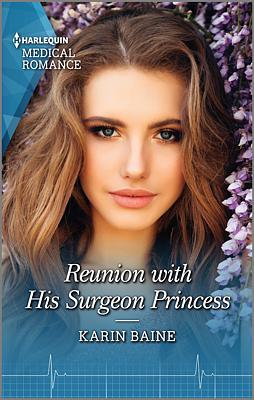 Cover image for Reunion with His Surgeon Princess