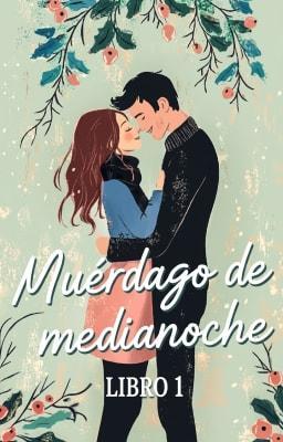 Cover image for Muérdago de medianoche