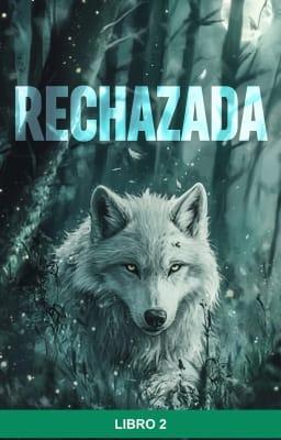 Cover image for Rechazada Libro 2