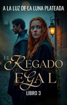 Cover image for El Legado Real 3: A la Luz de la Luna Plateada