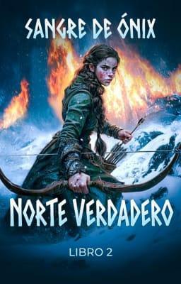 Cover image for Serie Norte Verdadero Libro 2: Sangre de Ónix