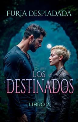 Cover image for Los destinados Libro 2: Furia despiadada