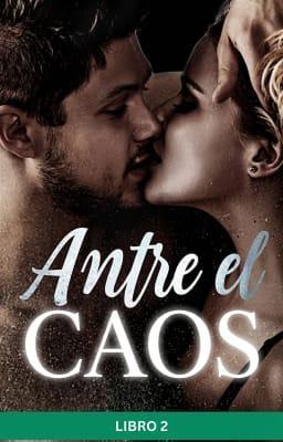 Cover image for Entre el Caos: Libro 2