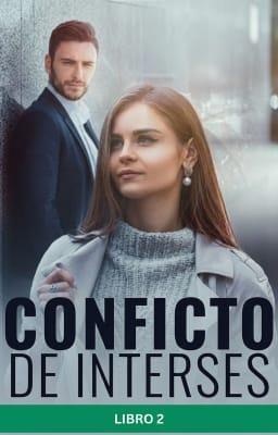 Cover image for Conflicto de Intereses Libro 2