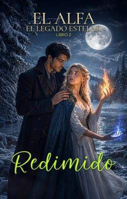 El Legado Estelar Libro 2: El Alfa redimido
