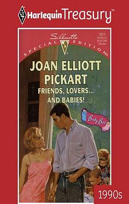 Cover image for Friends, Lovers...and Babies!