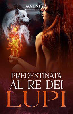 Predestinata al re dei lupi