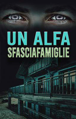 Un alfa sfasciafamiglie