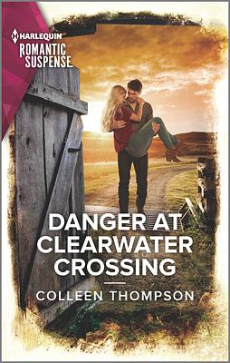 Cover image for Danger at Clearwater Crossing