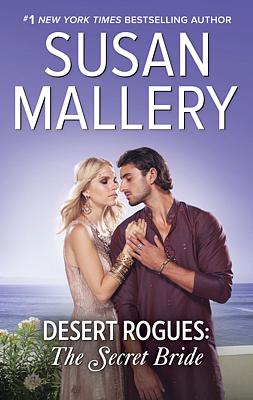 Cover image for Desert Rogues: The Secret Bride
