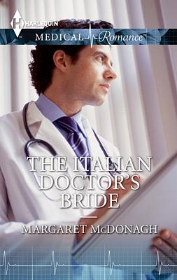 Cover image for The Italian Doctor's Bride