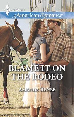 Cover image for Blame It on the Rodeo