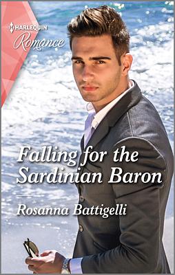 Cover image for Falling for the Sardinian Baron