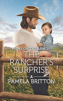 Cover image for Home on the Ranch: The Rancher's Surprise