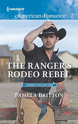 Cover image for The Ranger's Rodeo Rebel