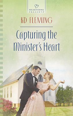 Cover image for Capturing the Minister's Heart