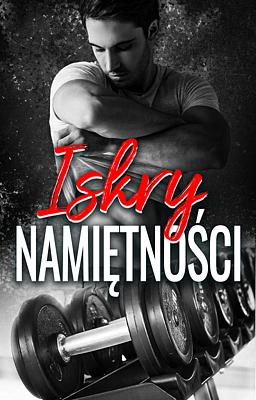 Cover image for Iskry namiętności