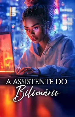 A Assistente do Bilionário