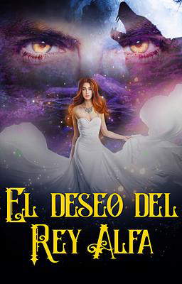 El deseo del Rey Alfa