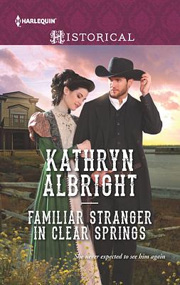 Cover image for Familiar Stranger in Clear Springs